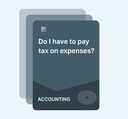 Do I have to pay tax on expenses? guide