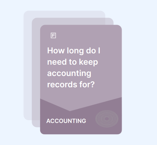 How long do I need to keep accounting records for? guide