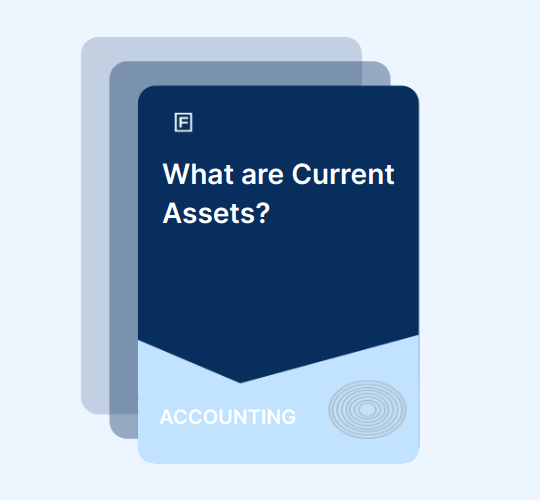 What are Current Assets? guide