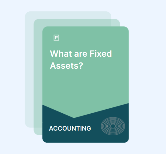 What are Fixed Assets? guide