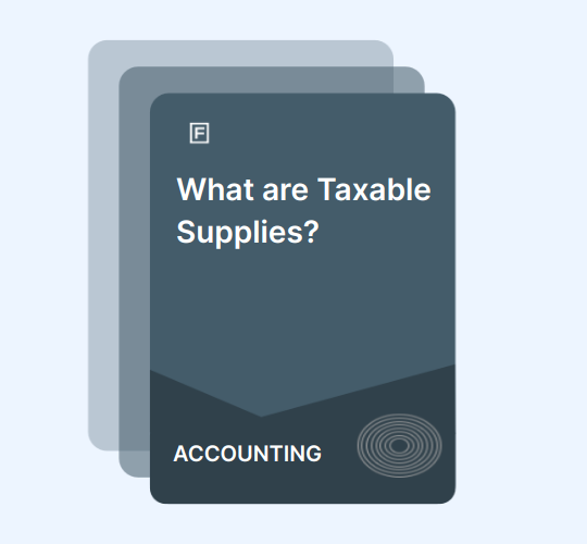 What are Taxable Supplies? guide