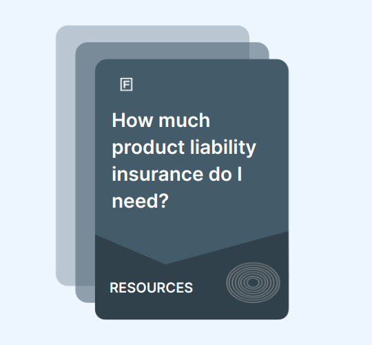 How much product liability insurance do I need? guide