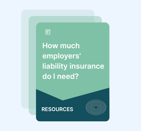 How much employers' liability insurance do I need? guide