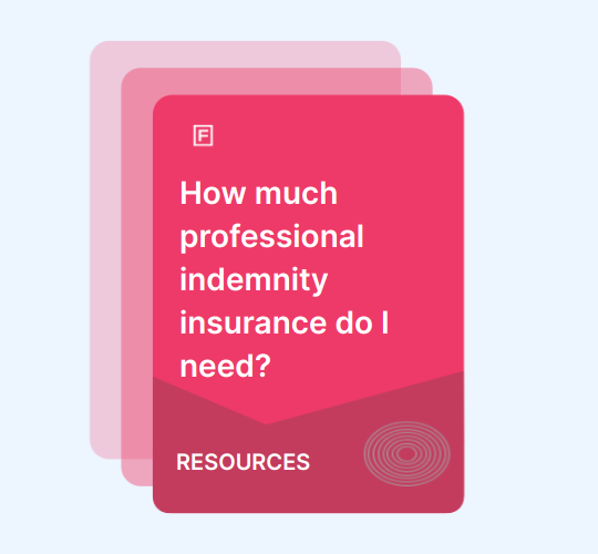 How much professional indemnity insurance do I need? guide
